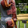 Bags stay on when you take your belt off.